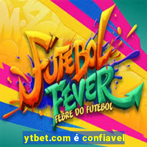 ytbet.com é confiavel